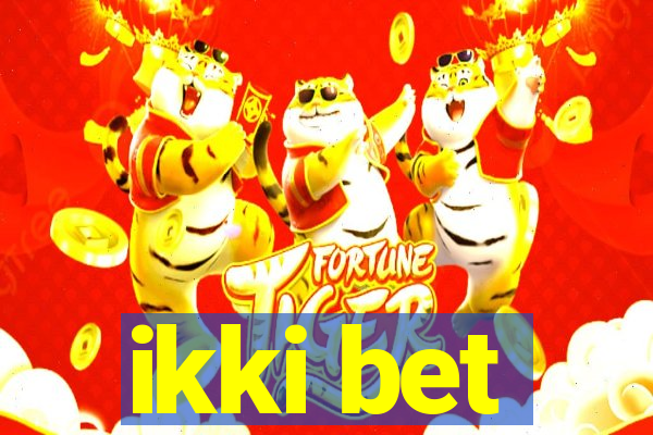 ikki bet